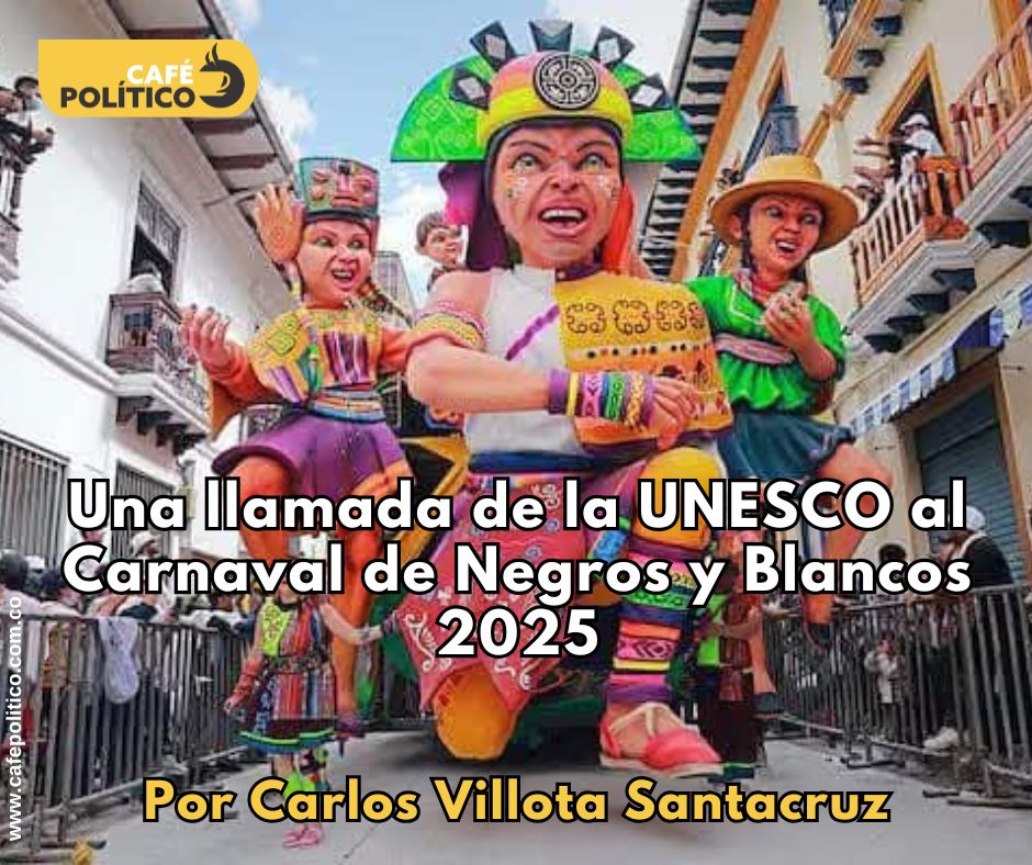 Una llamada de la UNESCO al Carnaval de Negros y Blancos 2025