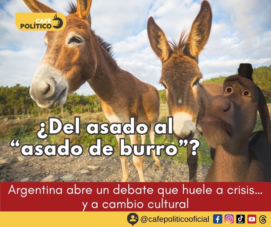 ¿Del asado al “asado de burro”? Argentina abre un debate que huele a crisis… y a cambio cultural