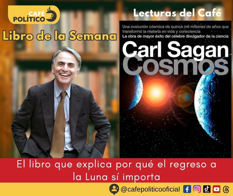 Cosmos de Carl Sagan: el libro que explica por qué el regreso a la Luna sí importa