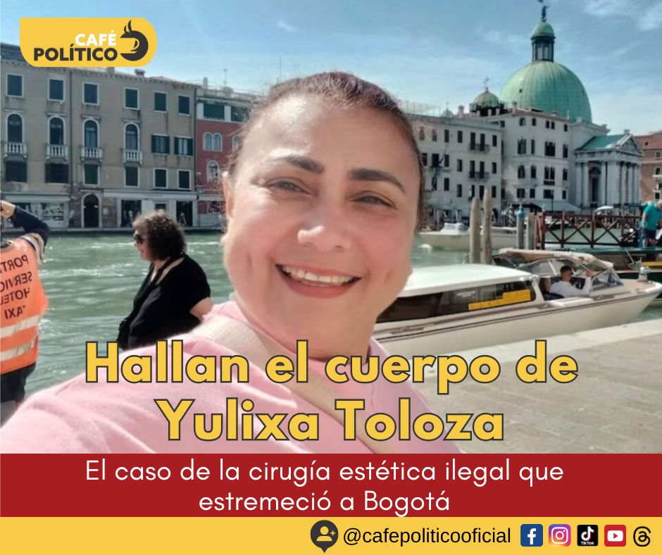 Hallan el cuerpo de Yulixa Toloza: el caso de la cirugía estética ilegal que estremeció a Bogotá