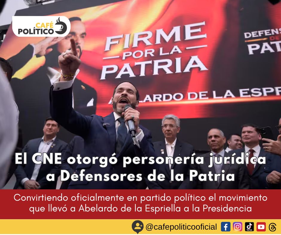 CNE otorga personería jurídica a Defensores de la Patria: nace oficialmente el partido del presidente Abelardo de la Espriella