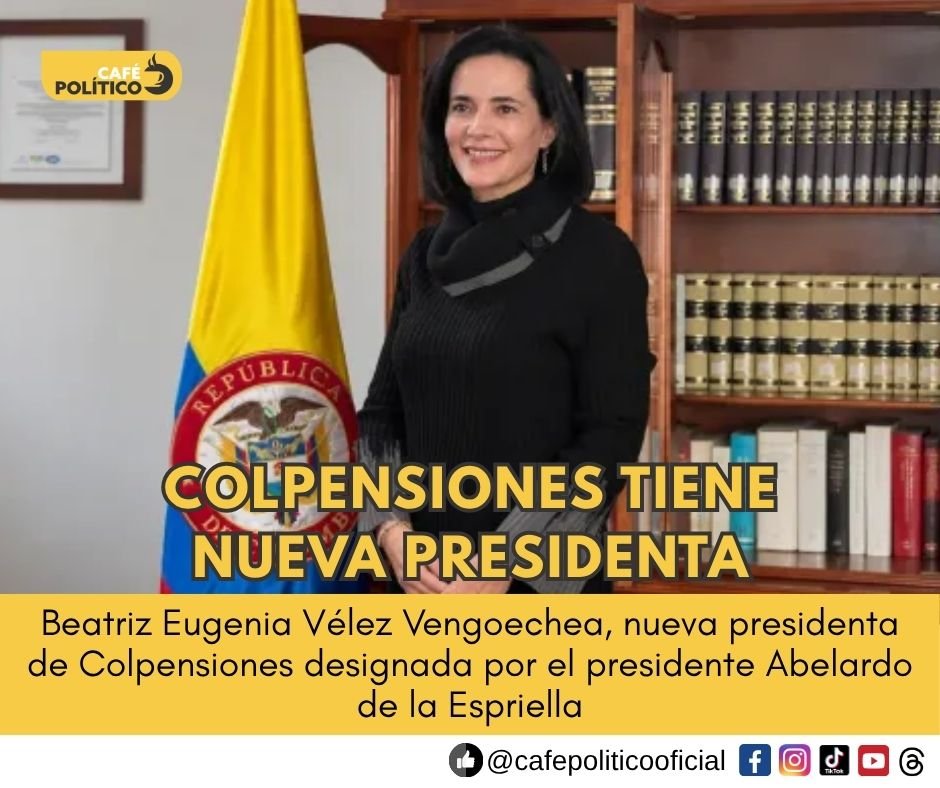 Beatriz Eugenia Vélez, nueva presidenta de Colpensiones: estos son sus retos