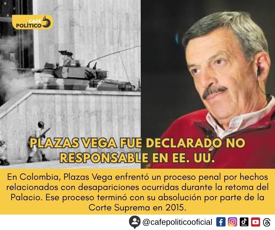 Plazas Vega fue declarado no responsable en EE. UU. por caso del Palacio de Justicia: qué decidió el jurado