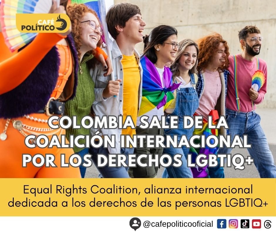 Colombia sale de la Coalición por la Igualdad de Derechos LGBTIQ+: qué dijo el Gobierno y qué cambia