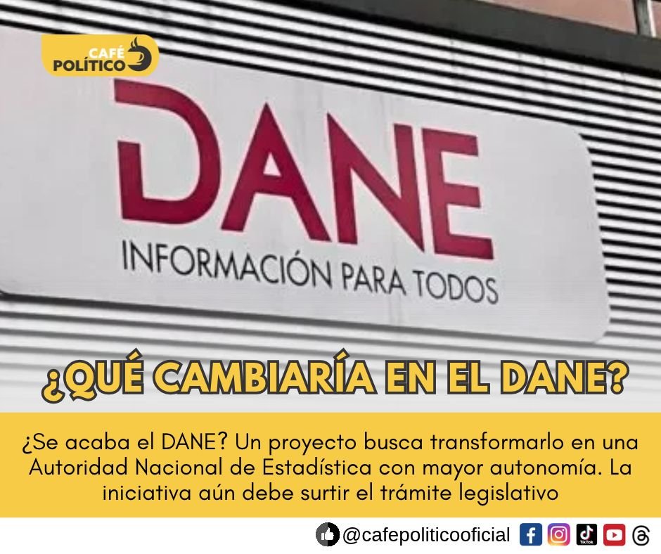 Proponen transformar el DANE en una Autoridad Nacional de Estadística
