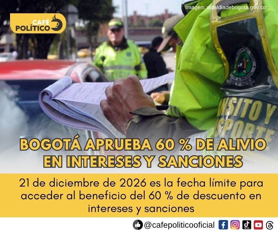 Bogotá aprobó alivio del 60 % en intereses y sanciones de impuestos y multas de tránsito