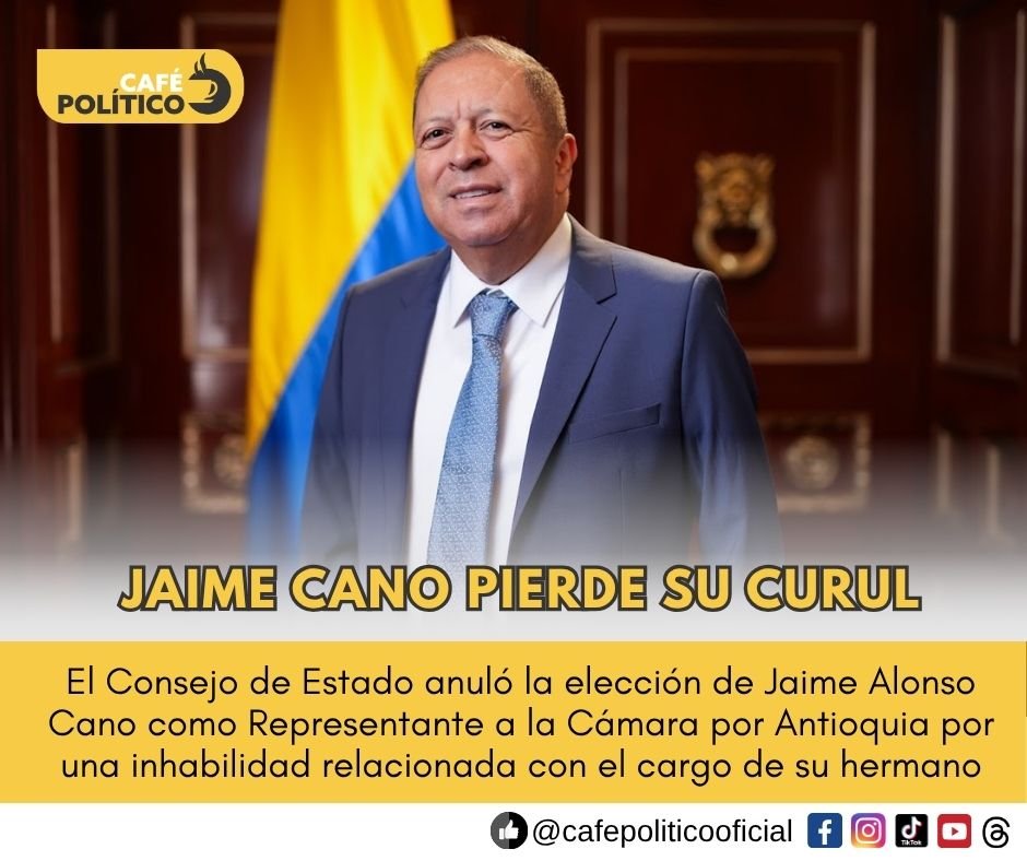 Consejo de Estado anuló la elección de Jaime Cano por inhabilidad relacionada con su hermano