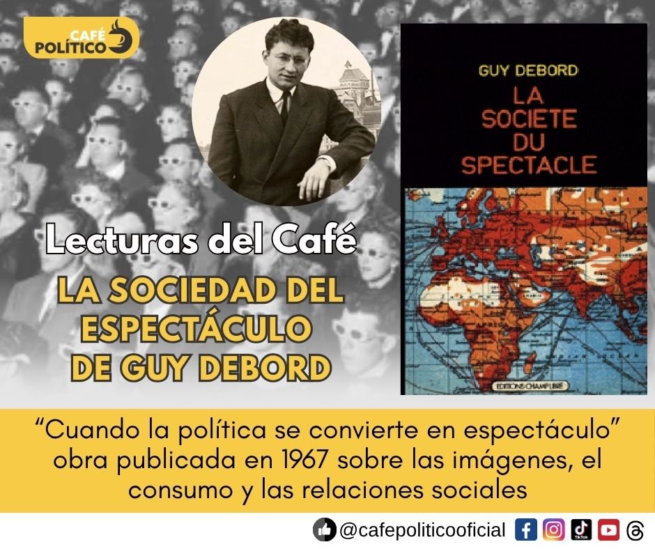 La sociedad del espectáculo: Guy Debord y la política convertida en imagen