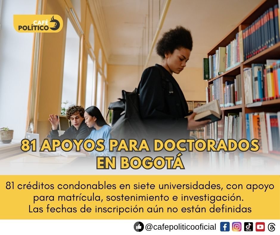 Bogotá ofrecerá 81 créditos condonables para estudiar doctorados en 2027